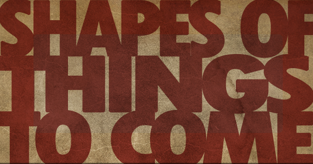 Shapes Of Things…